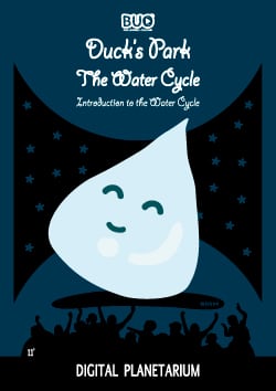 Fulldome Pato y el Ciclo del Agua. (POSTER CICLO AGUA)